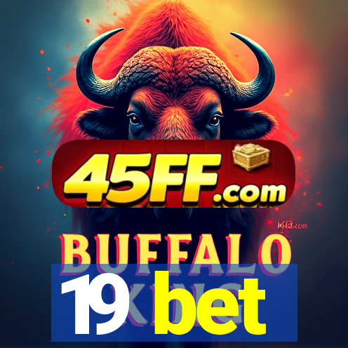 19 bet